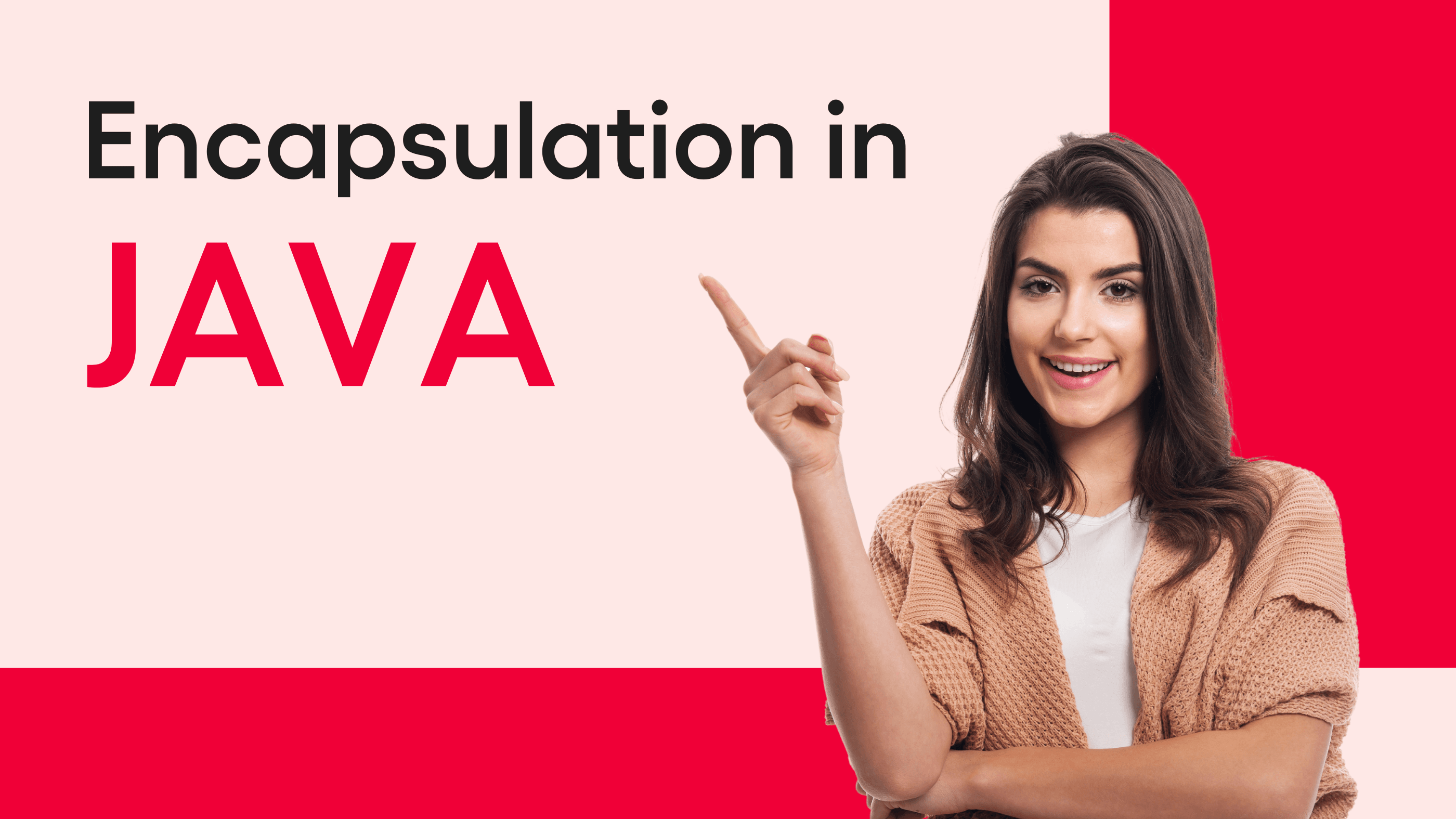 Encapsulation in Java with Example