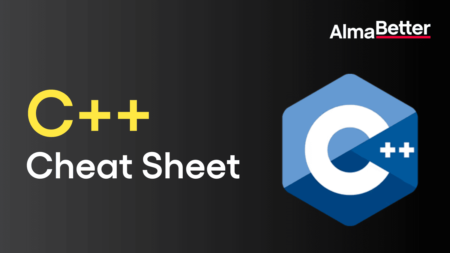 C++ Cheat Sheet 2025: Beginners to Experienced